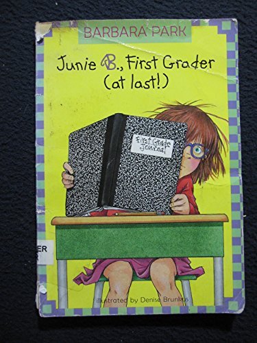 Barbara Park/Junie B, First Grader (At Last!)