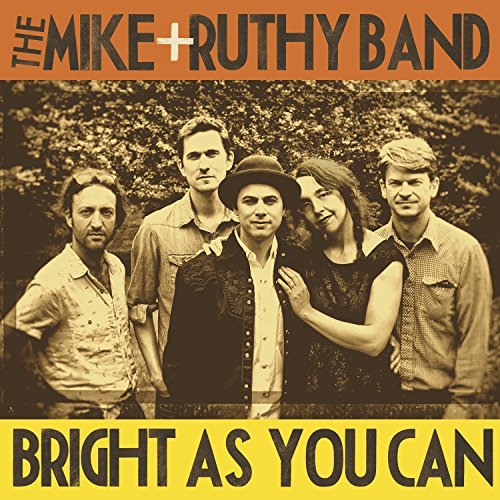 Mike & Ruthy Band/Bright As You Can