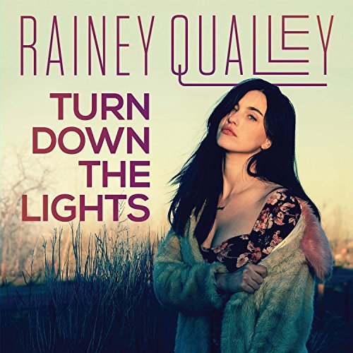Rainey Qualley/Turn Down The Lights