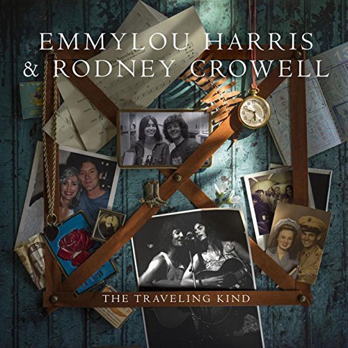 Emmylou Harris & Rodney Crowell/Traveling Kind@Traveling Kind