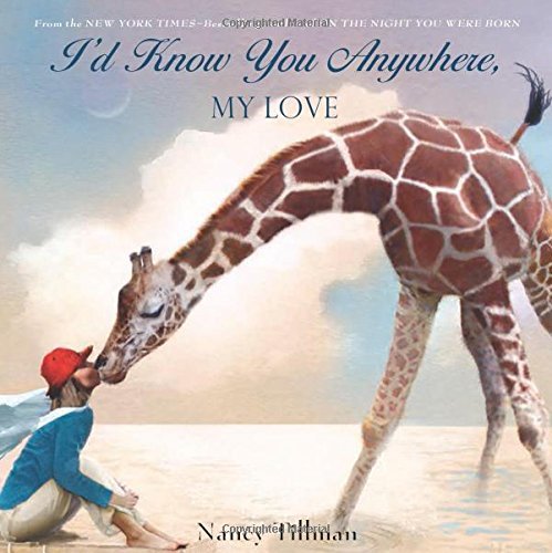 Nancy Tillman/I'd Know You Anywhere, My Love