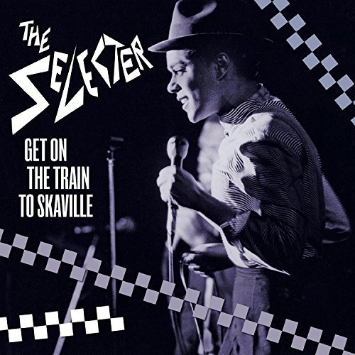Selector/Get On The Train To Skaville