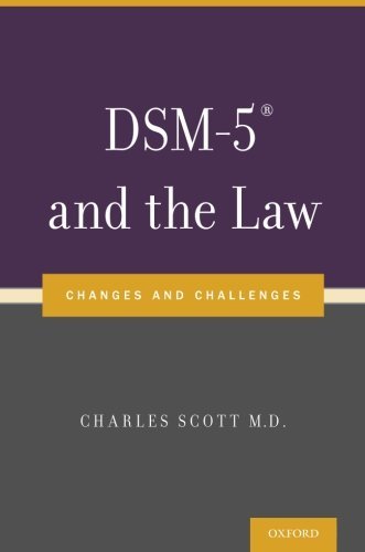 Charles Scott Dsm 5(r) And The Law Changes And Challenges 