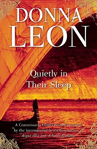 Donna Leon/Quietly in Their Sleep@ A Commissario Guido Brunetti Mystery