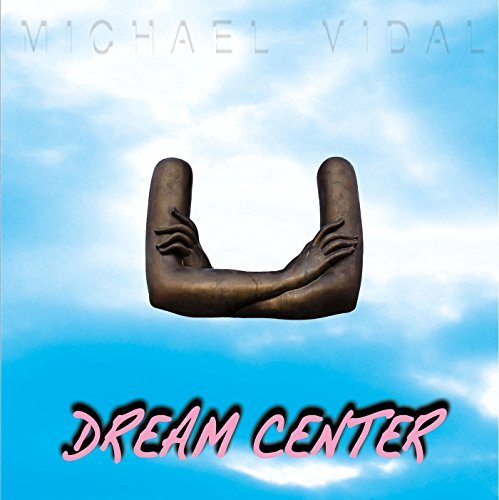 Michael Vidal/Dream Center@Dream Center