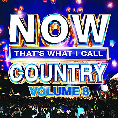 Various Artists/Now That's What I Call Country Vol. 8@Vol. 8