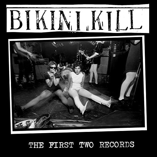 Bikini Kill/The First Two Records