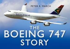 Peter R. March The Boeing 747 Story 