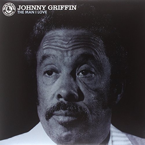 Johnny Griffin/Man I Love