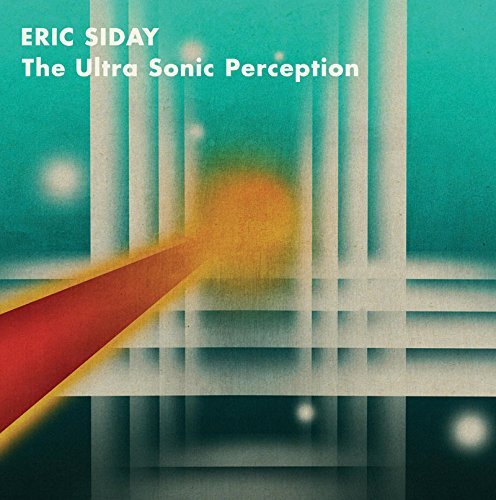 Eric Siday/Ultra Sonic Perception