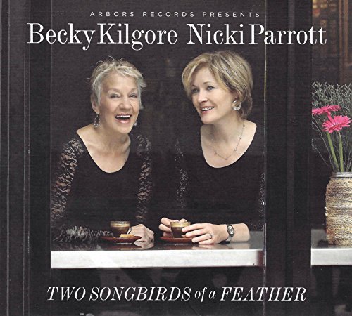 Kilgore,Rebecca / Parrott,Nick/Two Songbirds Of A Feather