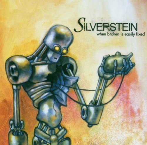 Silverstein/When Broken Is Easily Fixed@Import-Gbr@When Broken Is Easily Fixed