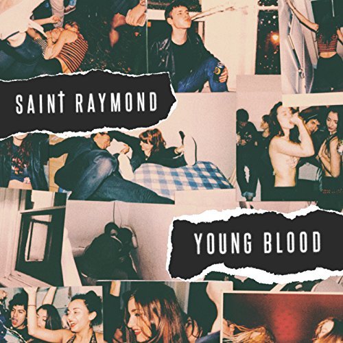 Saint Raymond/Young Blood@Import-Gbr