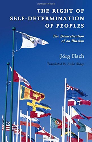J?rg Fisch/The Right of Self-Determination of Peoples@ The Domestication of an Illusion
