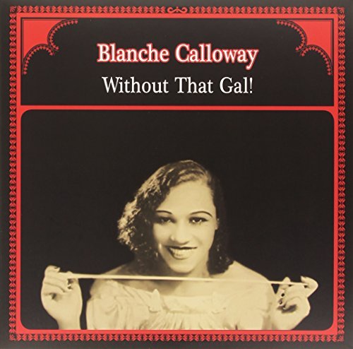 Blanche Calloway/Without That Gal@Lp