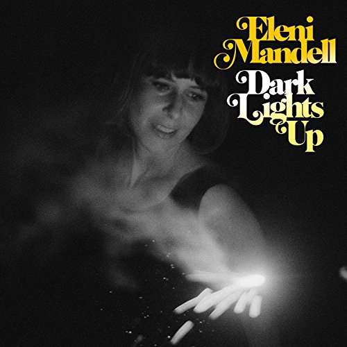 Eleni Mandell/Dark Lights Up