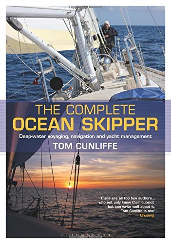 Tom Cunliffe The Complete Ocean Skipper Deep Water Voyaging Navigation And Yacht Managem 