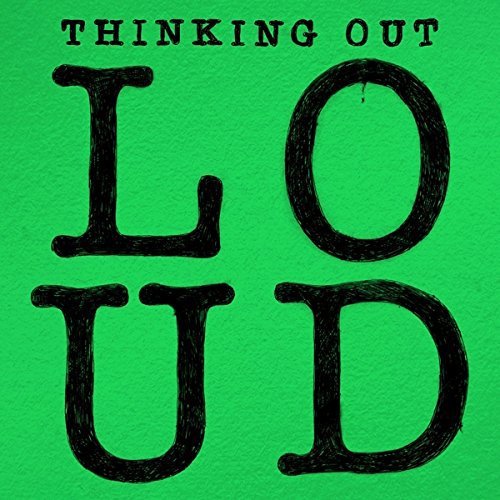 Ed Sheeran/Thinking Out Loud / I'M A Mess
