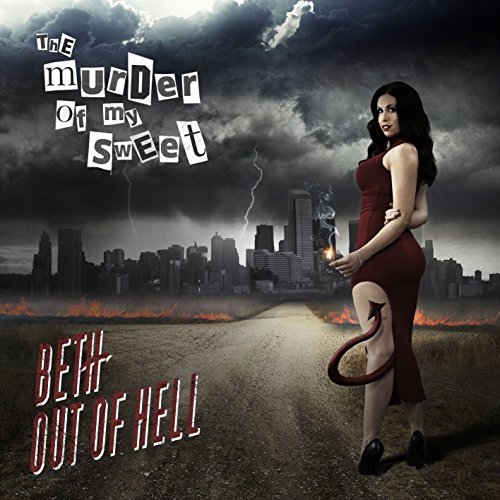 Murder Of My Sweet/Beth Out Of Hell@Beth Out Of Hell