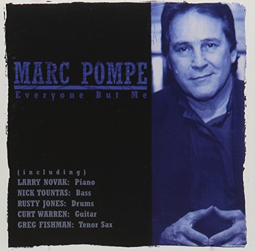 Marc Pompe/Everyone But Me