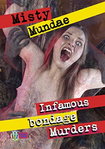 Infamous Bondage Murders/Infamous Bondage Murders