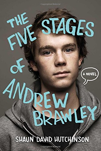 Hutchinson,Shaun David/ Larsen,Christine (ILT)/The Five Stages of Andrew Brawley@Reprint