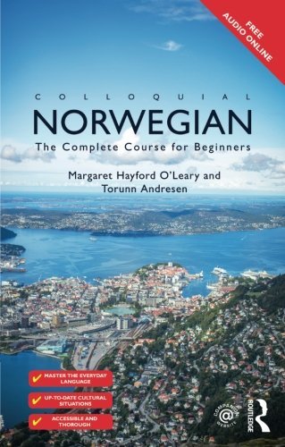 Margaret Hayford O'Leary/Colloquial Norwegian@ The Complete Course for Beginners@0002 EDITION;