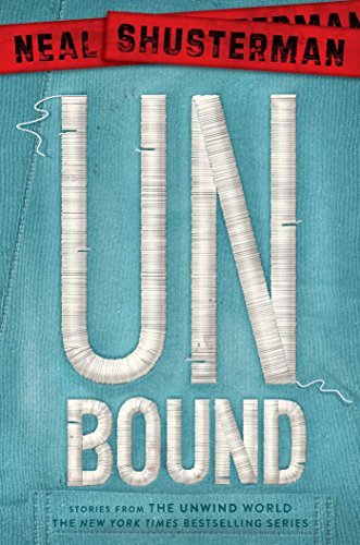 Neal Shusterman/Unbound@ Stories from the Unwind World