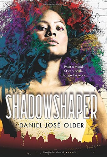 Daniel Jose Older/Shadowshaper (the Shadowshaper Cypher, Book 1), Vo