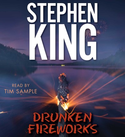 Stephen King/Drunken Fireworks