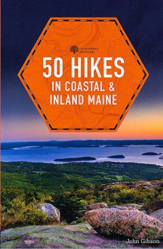 John Gibson 50 Hikes In Coastal And Inland Maine 0005 Edition; 