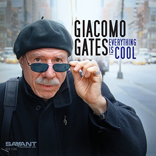 Giacomo Gates/Everything Is Cool@Everything Is Cool