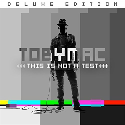 TobyMac/This Is Not A Test (Deluxe Edition)@This Is Not A Test (Deluxe Edition)