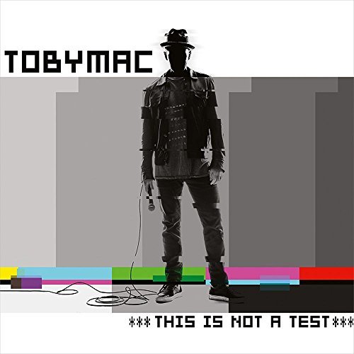 Tobymac This Is Not A Test 
