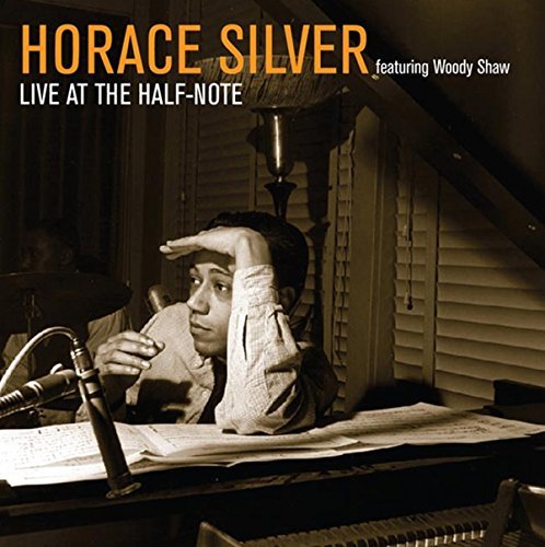 Horace Silver Featuring Woody Shaw/Live at the Half-Note@2CD