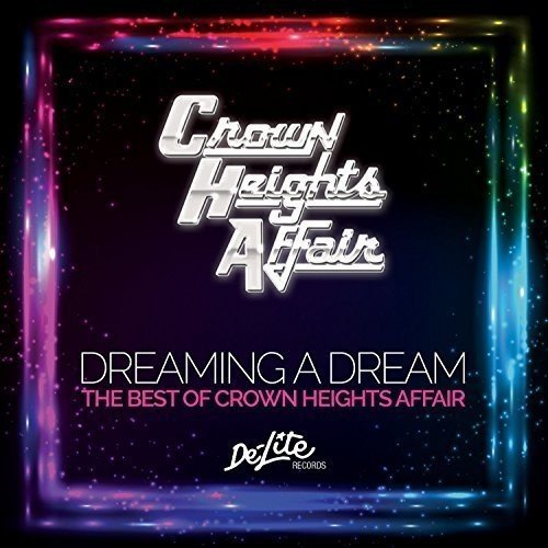 Crown Heights Affair/Dreaming A Dream: B.O. Crown H@Import-Gbr