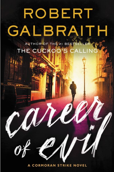 Robert Galbraith Career Of Evil 