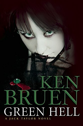 Ken Bruen/Green Hell