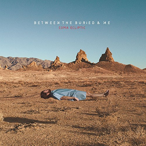 Between The Buried & Me/Coma Ecliptic@Coma Ecliptic