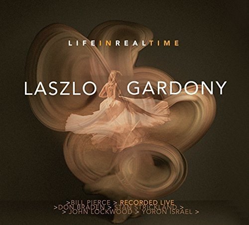 Laszlo Gardony/Life In Real Time