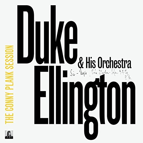 Duke & Orchestra Ellington Conny Plank Session Conny Plank Session 
