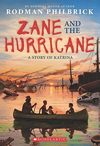 Rodman Philbrick/Zane and the Hurricane@ A Story of Katrina