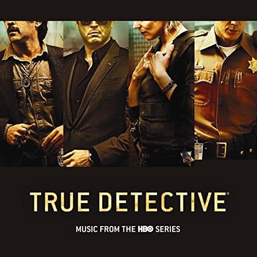 True Detective Soundtrack Soundtrack 