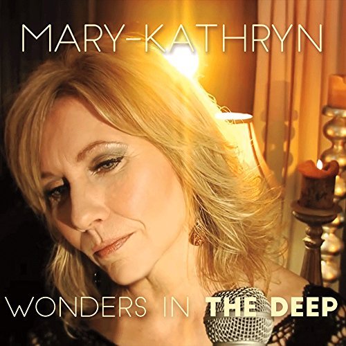 Mary-Kathryn/Wonders In The Deep