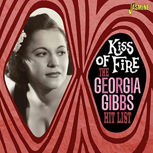 Georgia Gibbs/Georgia Gibbs Hit List: Kiss O@Import-Gbr