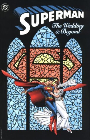 Dc Comics/Superman: Wedding & Beyond