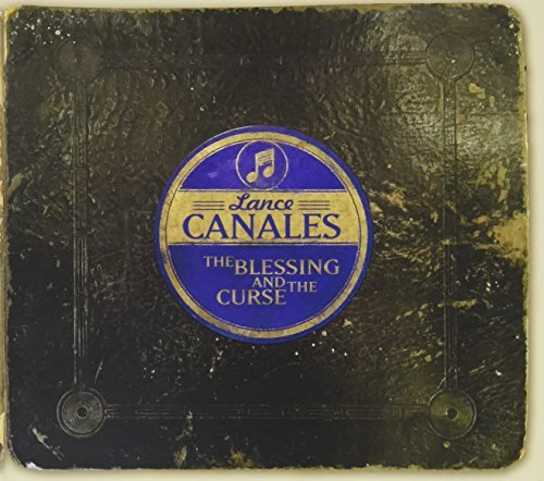 Lance & The Flood Canales/Blessing & The Curse