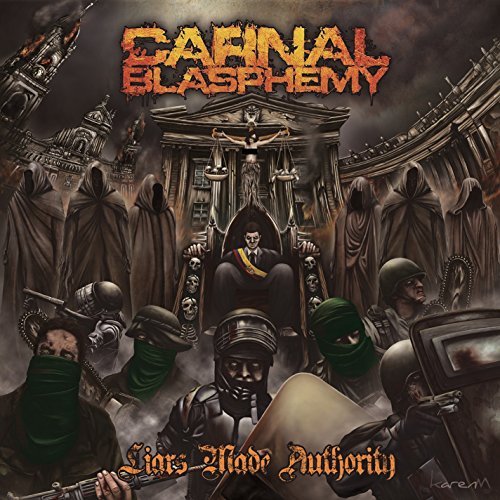 Carnal Blasphemy/Liars Made Authority@Liars Made Authority