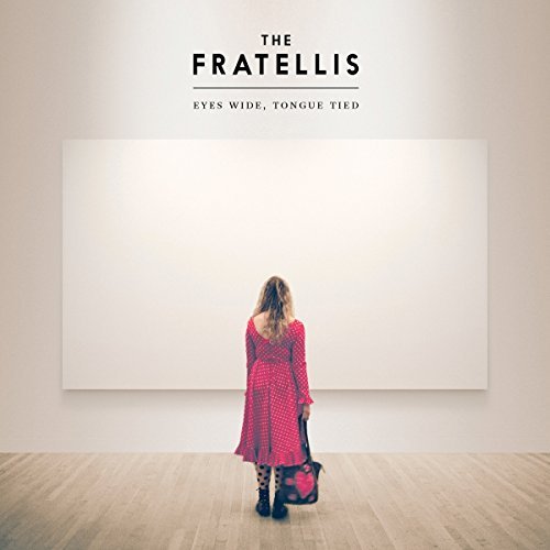 Fratellis/Eyes Wide Tongue Tied@Import-Gbr
