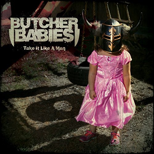 Butcher Babies/Take It Like A Man@Take It Like A Man